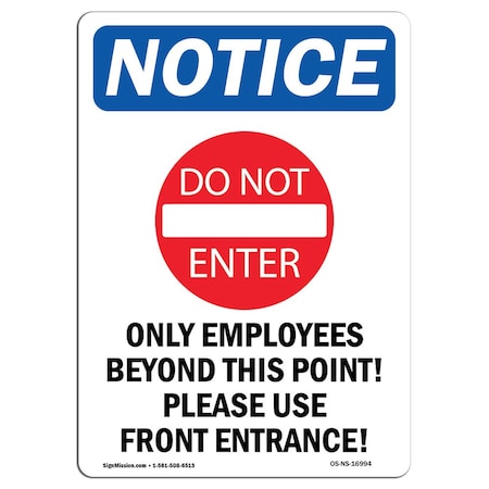 Signmission Safety Sign, OSHA Notice, 14" Height, Only Employees Beyond Sign With Symbol, Portrait OS-NS-D-1014-V-16994